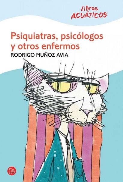 PSIQUIATRAS, PSICOLOGOS Y OTROS ENFERMOS | 9788466322034 | MUÑOZ AVIA, RODRIGO | Llibreria Drac - Librería de Olot | Comprar libros en catalán y castellano online