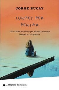 CONTES PER PENSAR | 9788498672343 | BUCAY, JORGE | Llibreria Drac - Llibreria d'Olot | Comprar llibres en català i castellà online