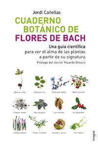 CUADERNO BOTANICO DE LAS FLORES DE BACH | 9788498672077 | CAÑELLAS, JORDI | Llibreria Drac - Llibreria d'Olot | Comprar llibres en català i castellà online