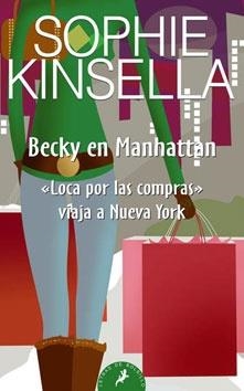 BECKY EN MANHATTAN | 9788498381719 | KINSELLA, SOPHIE | Llibreria Drac - Llibreria d'Olot | Comprar llibres en català i castellà online