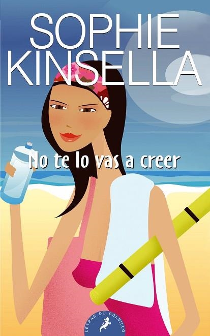 NO TE LO VAS A CREER | 9788498381740 | KINSELLA, SOPHIE | Llibreria Drac - Librería de Olot | Comprar libros en catalán y castellano online