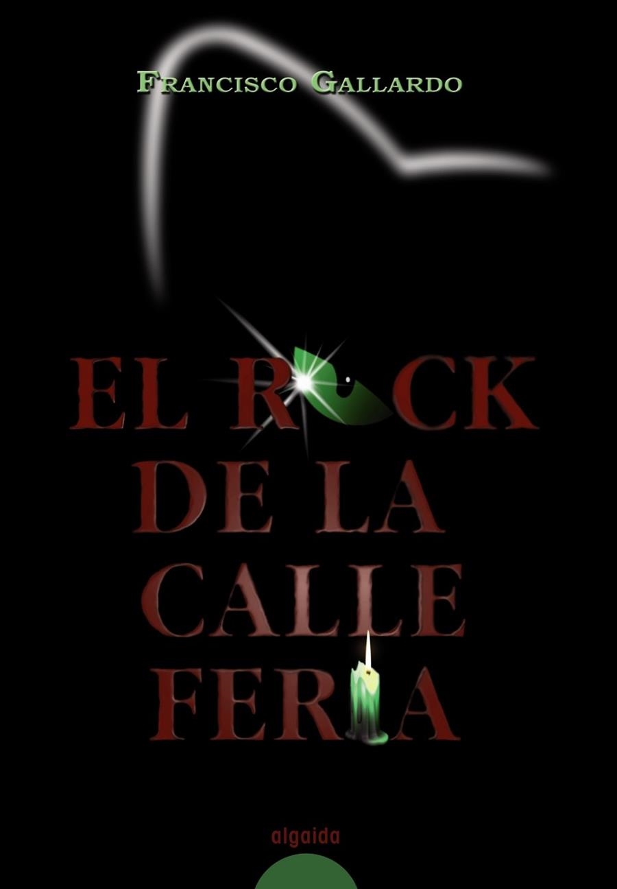 ROCK DE LA CALLE FERIA, EL | 9788498771299 | GALLARDO, FRANCISCO | Llibreria Drac - Librería de Olot | Comprar libros en catalán y castellano online