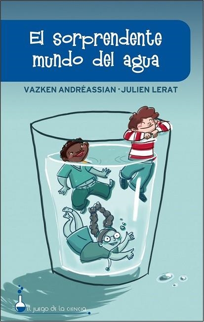 SORPRENDENTE MUNDO DEL AGUA, EL | 9788497543408 | ANDREASSIAN, VAZKEN; LERAT, JULIEN | Llibreria Drac - Llibreria d'Olot | Comprar llibres en català i castellà online