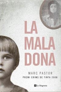 MALA DONA, LA | 9788498672176 | PASTOR, MARC | Llibreria Drac - Librería de Olot | Comprar libros en catalán y castellano online