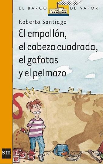 EMPOLLON, EL CABEZA CUADRADA, EL GAFOTAS Y EL PELMAZO, EL | 9788434865570 | SANTIAGO, ROBERTO | Llibreria Drac - Llibreria d'Olot | Comprar llibres en català i castellà online