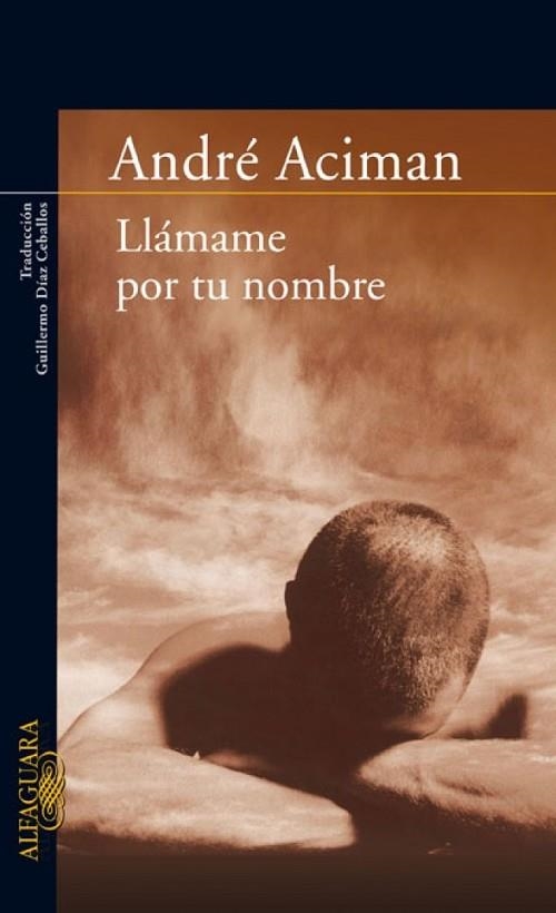 LLAMAME POR TU NOMBRE | 9788420473895 | ACIMAN, ANDRE | Llibreria Drac - Librería de Olot | Comprar libros en catalán y castellano online