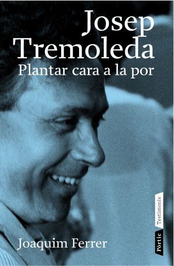 JOSEP TREMOLEDA PLANTAR CARA A LA POR | 9788498090307 | FERRER, JOAQUIM | Llibreria Drac - Llibreria d'Olot | Comprar llibres en català i castellà online