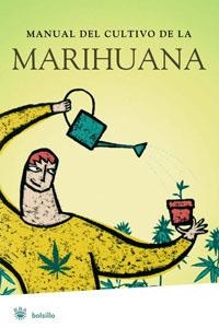 MANUAL DEL CULTIVO DE LA MARIHUANA | 9788498670967 | RIERA, ELISABET | Llibreria Drac - Llibreria d'Olot | Comprar llibres en català i castellà online