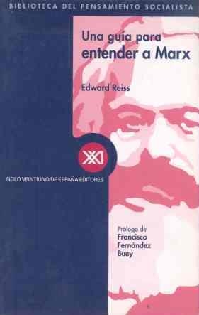 GUIA PARA ENTENDER A MARX, UNA | 9788432310331 | REISS, EDWARD | Llibreria Drac - Llibreria d'Olot | Comprar llibres en català i castellà online