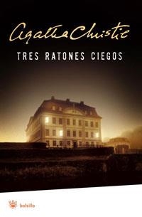 TRES RATONES CIEGOS | 9788498672428 | CHRISTIE, AGATHA | Llibreria Drac - Llibreria d'Olot | Comprar llibres en català i castellà online