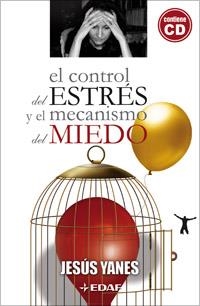 CONTROL DEL ESTRES Y EL MECANISMO DEL MIEDO, EL | 9788441420441 | YANES, JESUS | Llibreria Drac - Llibreria d'Olot | Comprar llibres en català i castellà online