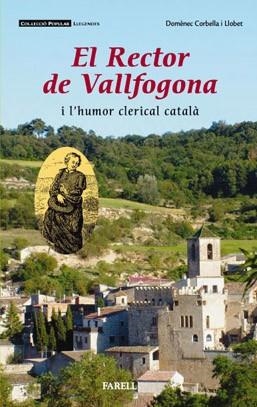 RECTOR DE VALLFOGONA I L'HUMOR CLERICAL CATALA | 9788495695901 | CORBELLA I LLOBET,DOMENEC | Llibreria Drac - Llibreria d'Olot | Comprar llibres en català i castellà online