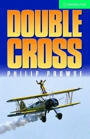 DOUBLE CROSS ( LEVEL3 AMB CD ) | 9780521686532 | PROWSE,PHILIP | Llibreria Drac - Llibreria d'Olot | Comprar llibres en català i castellà online