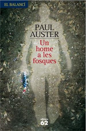 HOME A LES FOSQUES, UN | 9788429761320 | AUSTER, PAUL | Llibreria Drac - Llibreria d'Olot | Comprar llibres en català i castellà online