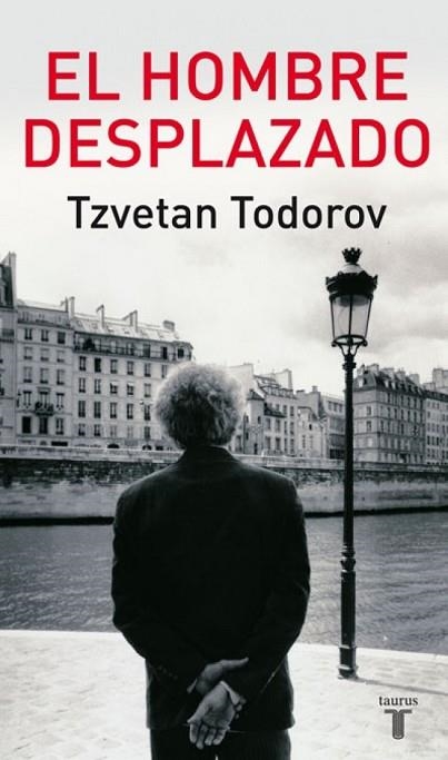 HOMBRE DESPLAZADO, EL | 9788430606801 | TODOROV, TZVETAN | Llibreria Drac - Llibreria d'Olot | Comprar llibres en català i castellà online