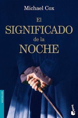 SIGNIFICADO DE LA NOCHE, EL | 9788408081722 | COX, MICHAEL | Llibreria Drac - Llibreria d'Olot | Comprar llibres en català i castellà online