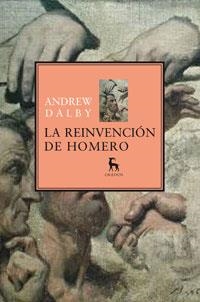 REINVENCION DE HOMERO, LA | 9788424935740 | DALBY, ANDREW | Llibreria Drac - Llibreria d'Olot | Comprar llibres en català i castellà online