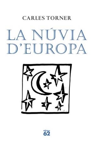 NUVIA D'EUROPA, LA | 9788429761443 | TORNER, CARLES | Llibreria Drac - Librería de Olot | Comprar libros en catalán y castellano online