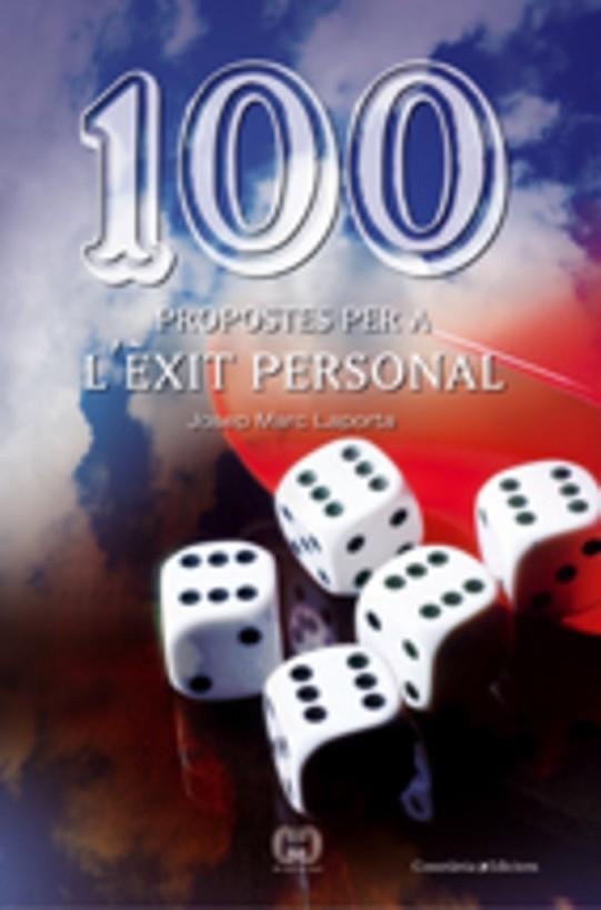 100 PROPOSTES PER A L'EXIT PERSONAL | 9788497913867 | LAPORTA, JOSEP MARC | Llibreria Drac - Llibreria d'Olot | Comprar llibres en català i castellà online