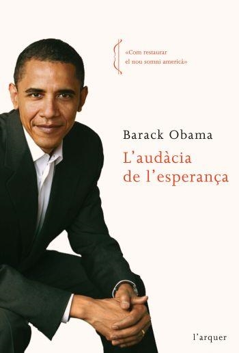 AUDACIA DE L´ESPERANÇA, L' | 9788496499997 | OBAMA, BARACK | Llibreria Drac - Llibreria d'Olot | Comprar llibres en català i castellà online