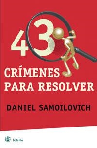 43 CRIMENES PARA RESOLVER | 9788498672794 | SAMOILOVICH, DANIEL | Llibreria Drac - Llibreria d'Olot | Comprar llibres en català i castellà online