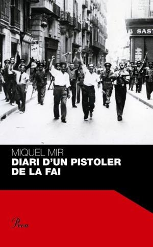 DIARI D'UN PISTOLER DE LA FAI | 9788484371854 | MIR, MIQUEL | Llibreria Drac - Llibreria d'Olot | Comprar llibres en català i castellà online