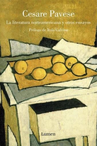 LITERATURA NORTEAMERICANA Y OTROS ENSAYOS, LA | 9788426416735 | PAVESE, CESARE | Llibreria Drac - Llibreria d'Olot | Comprar llibres en català i castellà online