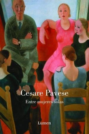 ENTRE MUJERES SOLAS | 9788426416773 | PAVESE, CESARE | Llibreria Drac - Llibreria d'Olot | Comprar llibres en català i castellà online