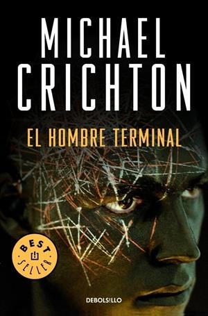 HOMBRE TERMINAL, EL | 9788483467329 | CRICHTON, MICHELL | Llibreria Drac - Llibreria d'Olot | Comprar llibres en català i castellà online