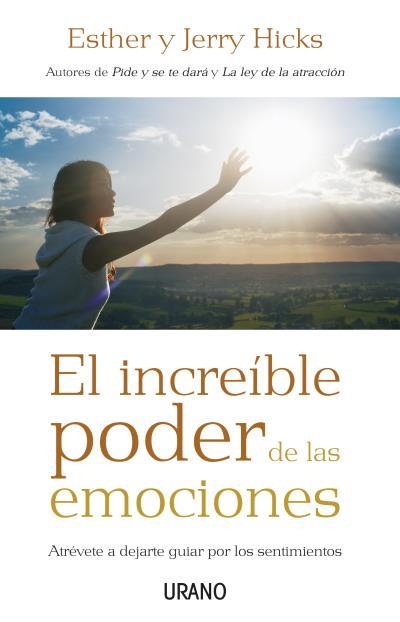 INCREIBLE PODER DE LAS EMOCIONES, EL | 9788479536831 | HICKS, ESTHER; HICKS, JERRY | Llibreria Drac - Llibreria d'Olot | Comprar llibres en català i castellà online