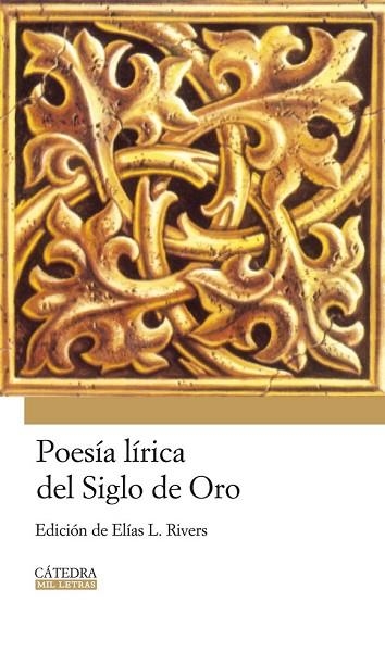 POESIA LIRICA DEL SIGLO DE ORO | 9788437624853 | RIVERS, ELIAS L. | Llibreria Drac - Llibreria d'Olot | Comprar llibres en català i castellà online