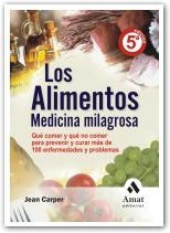 ALIMENTOS, LOS. MEDICINA MILAGROSA | 9788497353137 | CARPER, JEAN | Llibreria Drac - Llibreria d'Olot | Comprar llibres en català i castellà online