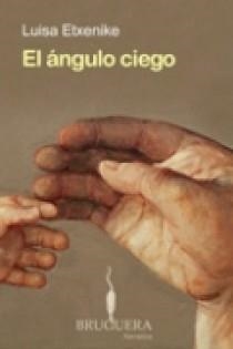 ANGULO CIEGO, EL | 9788402420848 | ETXENIKE, LUISA | Llibreria Drac - Librería de Olot | Comprar libros en catalán y castellano online