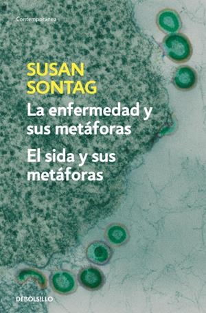 ENFERMEDAD Y SUS METAFORAS, LA / SIDA Y SUS METAFORAS, EL | 9788483467800 | SONTAG, SUSAN | Llibreria Drac - Librería de Olot | Comprar libros en catalán y castellano online