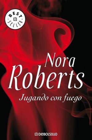 JUGANDO CON FUEGO | 9788483467695 | ROBERTS, NORA | Llibreria Drac - Llibreria d'Olot | Comprar llibres en català i castellà online