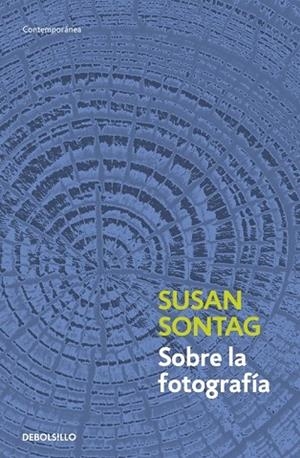 SOBRE LA FOTOGRAFIA | 9788483467794 | SONTAG, SUSAN | Llibreria Drac - Llibreria d'Olot | Comprar llibres en català i castellà online