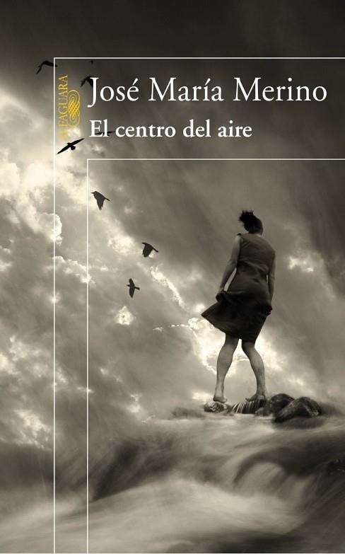 CENTRO DEL AIRE, EL | 9788420474373 | MERINO, JOSE MARIA | Llibreria Drac - Librería de Olot | Comprar libros en catalán y castellano online