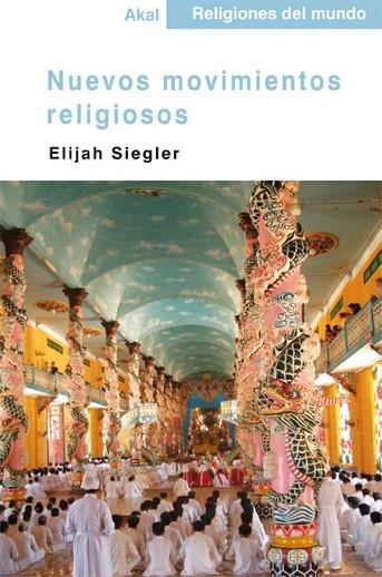 NUEVOS MOVIMIENTOS RELIGIOSOS | 9788446026884 | SIEGLER, ELIJAH | Llibreria Drac - Llibreria d'Olot | Comprar llibres en català i castellà online