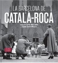 BARCELONA DE CATALA-ROCA, LA | 9788498673449 | RUIZ ZAFON, CARLOS; GIRALT-MIRACLE, DANIEL | Llibreria Drac - Llibreria d'Olot | Comprar llibres en català i castellà online