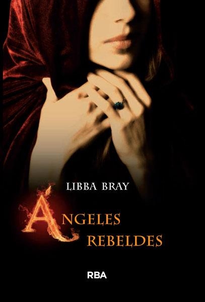 ANGELES REBELDES | 9788478719358 | BRAY, LIBBA | Llibreria Drac - Librería de Olot | Comprar libros en catalán y castellano online