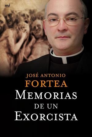 MEMORIAS DE UN EXORCISTA | 9788427034839 | FORTEA, JOSE ANTONIO | Llibreria Drac - Llibreria d'Olot | Comprar llibres en català i castellà online