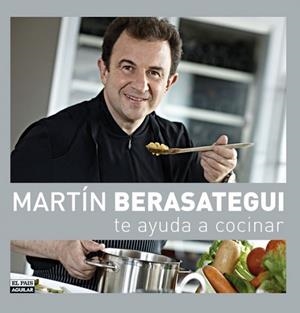 MARTIN BERASATEGUI TE AYUDA A COCINAR | 9788403507449 | BERASATEGUI, MARTIN | Llibreria Drac - Llibreria d'Olot | Comprar llibres en català i castellà online