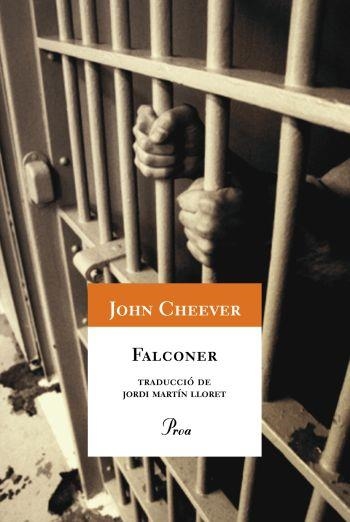 FALCONER | 9788484374336 | CHEEVER, JOHN | Llibreria Drac - Librería de Olot | Comprar libros en catalán y castellano online