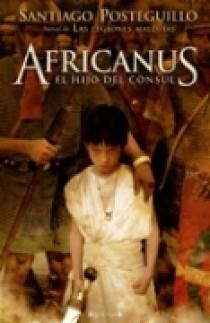 AFRICANUS. EL HIJO DEL CONSUL | 9788466639323 | POSTEGUILLO, SANTIAGO | Llibreria Drac - Llibreria d'Olot | Comprar llibres en català i castellà online