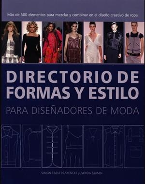 DIRECTORIO DE FORMAS Y ESTILO PARA DISEÑADORES DE MODA | 9788495376855 | AA.VV. | Llibreria Drac - Librería de Olot | Comprar libros en catalán y castellano online