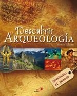 DESCUBRIR LA ARQUEOLOGIA | 9788428532808 | ADAMS, SIMON | Llibreria Drac - Llibreria d'Olot | Comprar llibres en català i castellà online