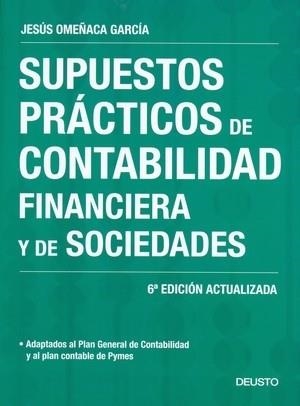 SUPUESTOS PRACTICOS DE CONTABILIDAD FINANCIERA Y DE SOCIEDAD | 9788423426164 | OMEÑACA, JESUS | Llibreria Drac - Llibreria d'Olot | Comprar llibres en català i castellà online