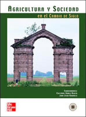 AGRICULTURA Y SOCIEDAD EN EL CAMBIO DE SIGLO | 9788448136239 | GOMEZ, CRISTOBAL | Llibreria Drac - Llibreria d'Olot | Comprar llibres en català i castellà online