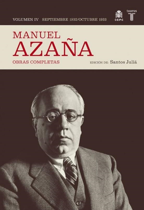 MANUEL AZAÑA. SEPTIEMBRE DE 1932-OCTUBRE 1933. VOL.IV. OBRAS | 9788430607501 | AZAÑA, MANUEL | Llibreria Drac - Llibreria d'Olot | Comprar llibres en català i castellà online