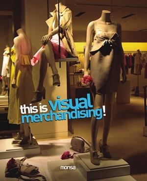 THIS IS VISUAL MERCHANDISING | 9788496823495 | Llibreria Drac - Llibreria d'Olot | Comprar llibres en català i castellà online